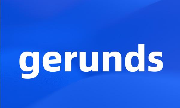 gerunds