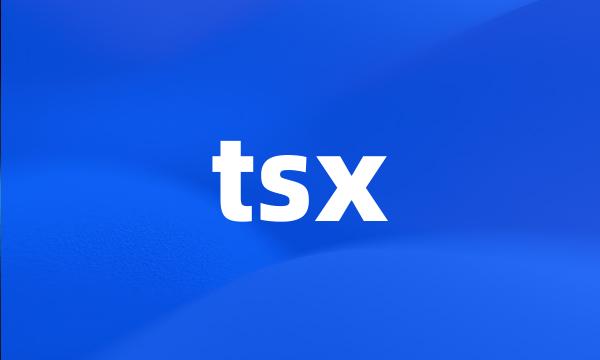 tsx