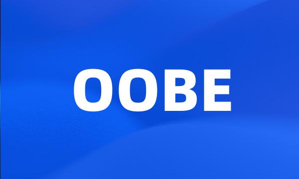 OOBE