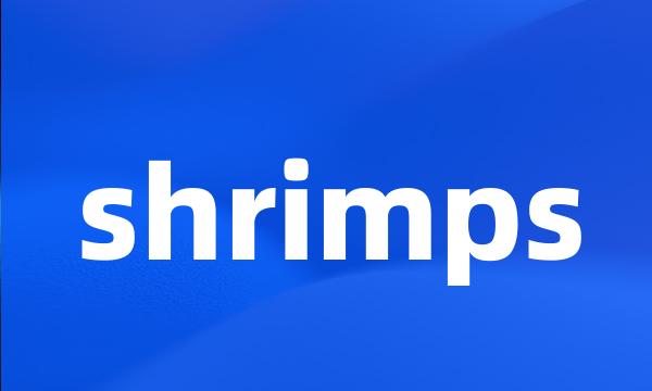 shrimps