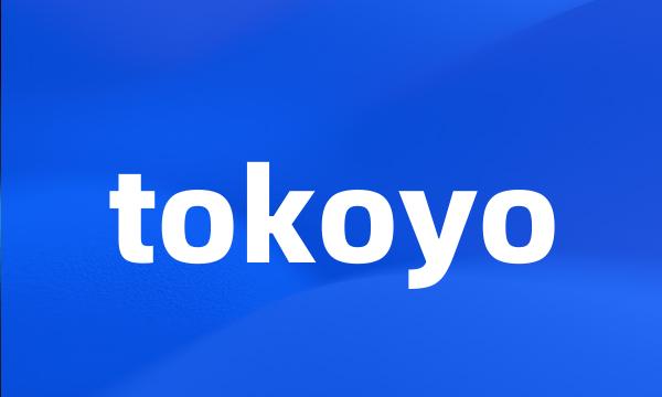 tokoyo