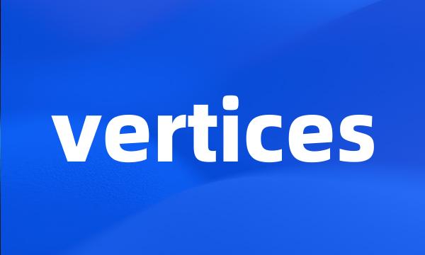 vertices