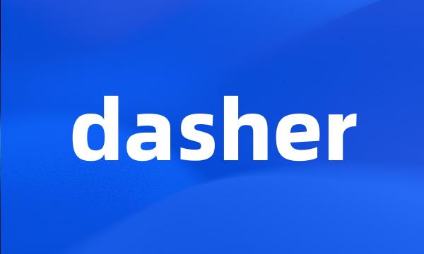 dasher