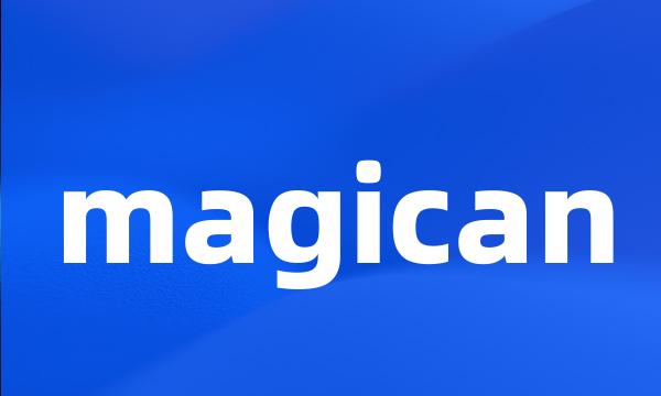 magican