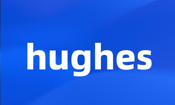 hughes