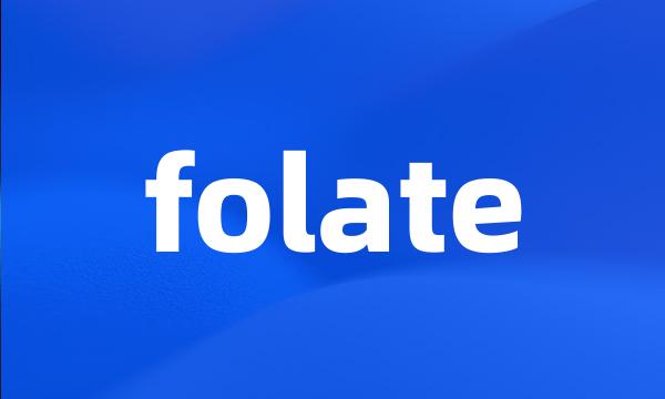 folate