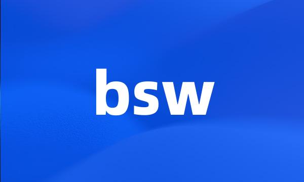 bsw