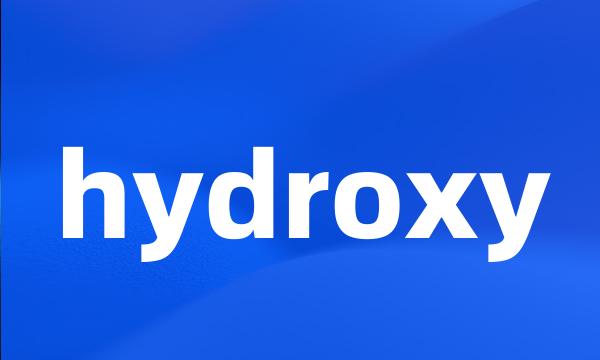 hydroxy