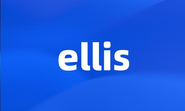 ellis