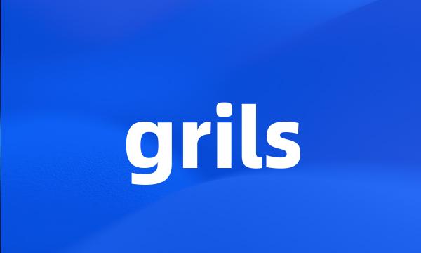 grils