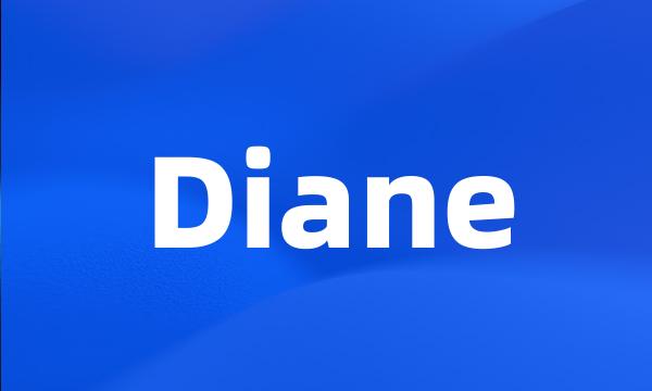 Diane