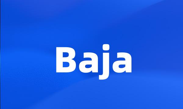 Baja