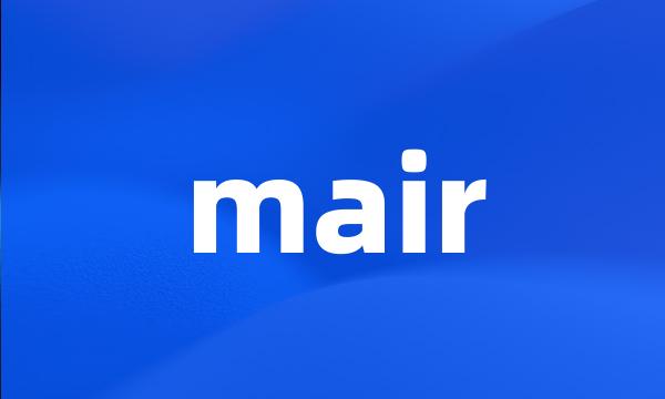 mair