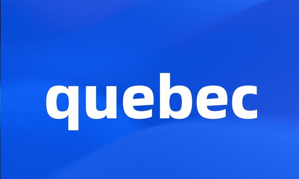 quebec