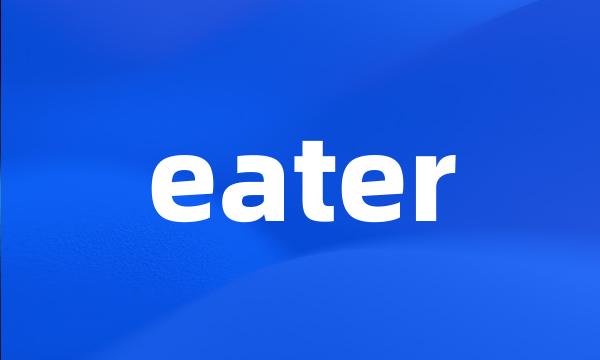 eater