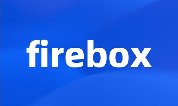 firebox