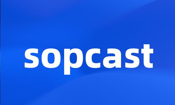 sopcast