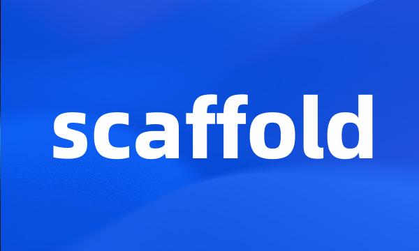 scaffold