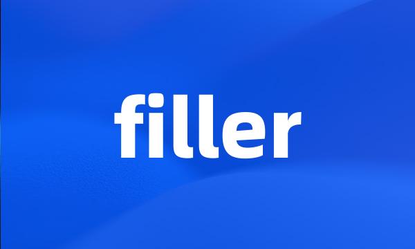 filler