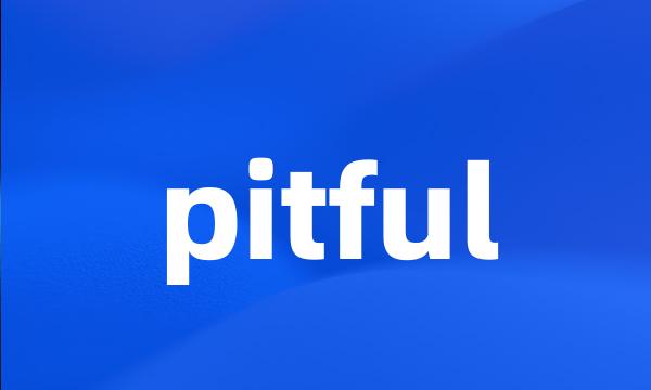 pitful