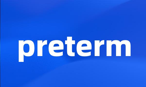 preterm