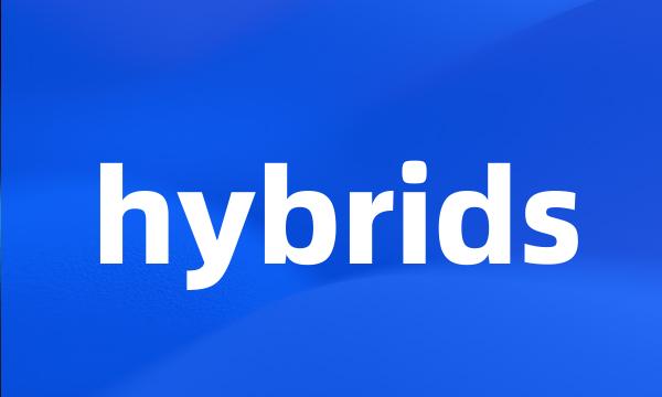 hybrids