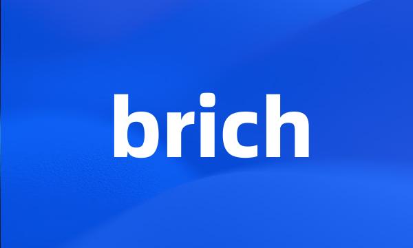 brich