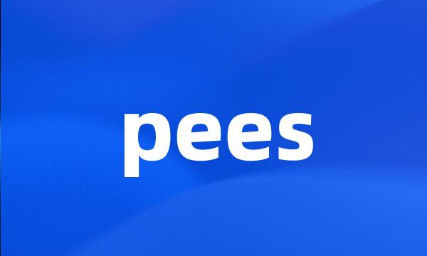 pees