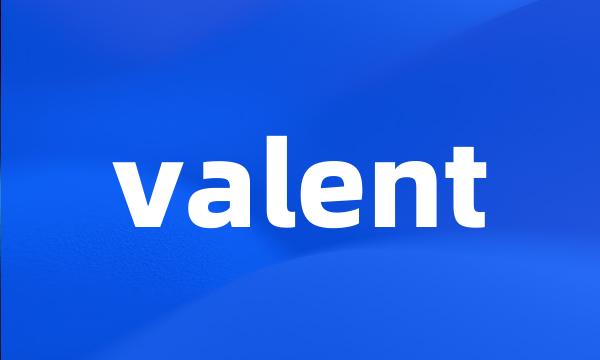 valent