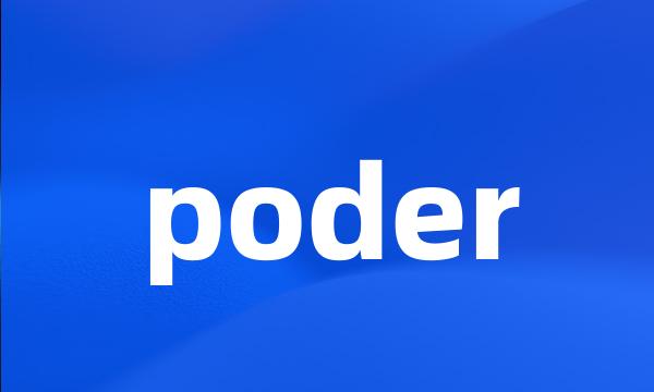 poder