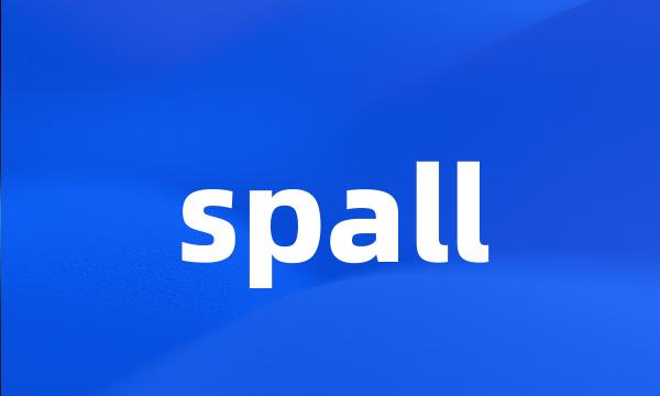 spall