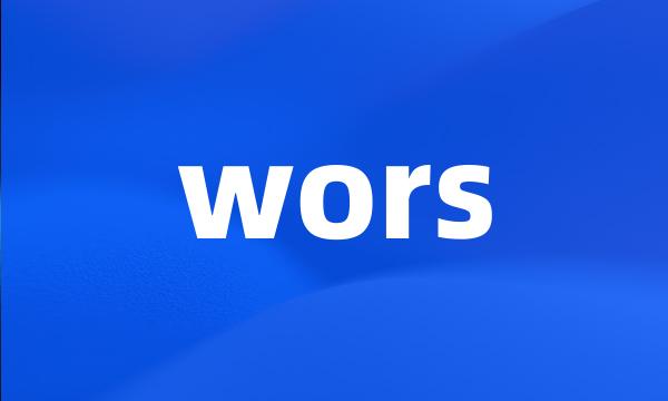 wors