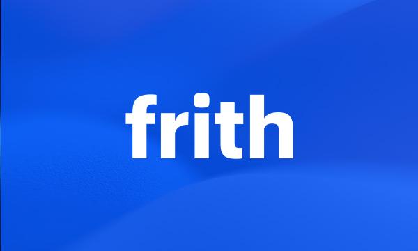 frith