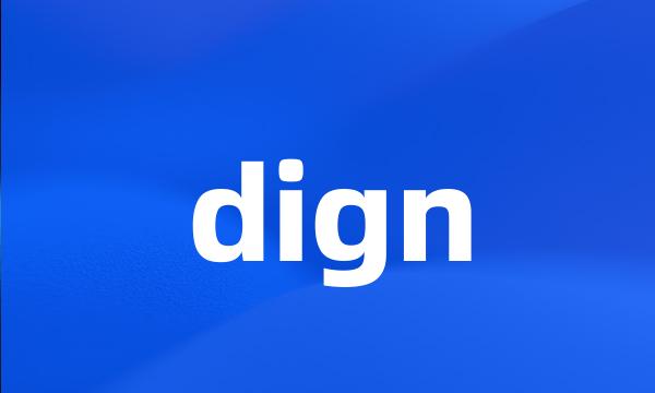 dign