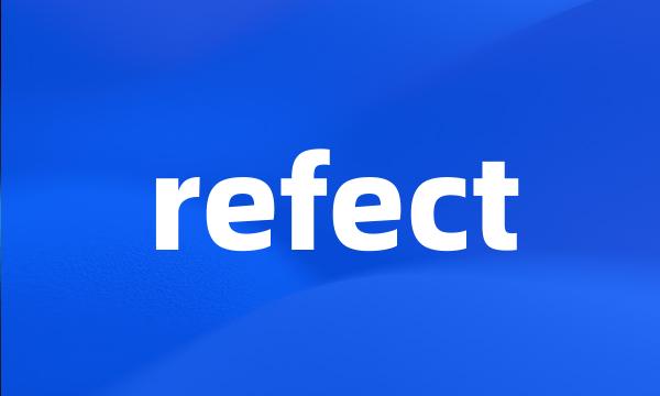 refect