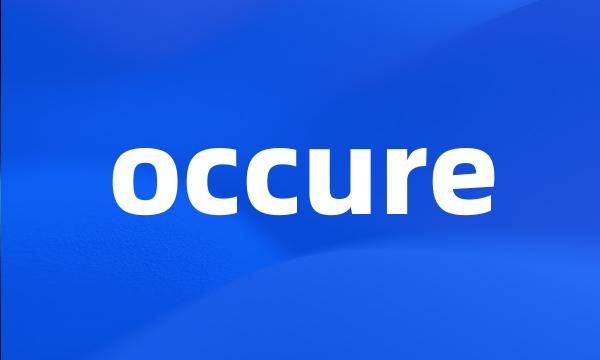 occure