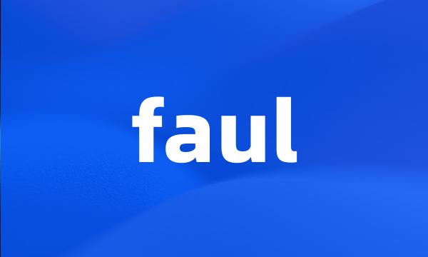 faul