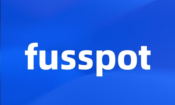 fusspot