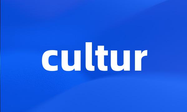 cultur