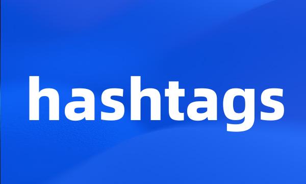 hashtags