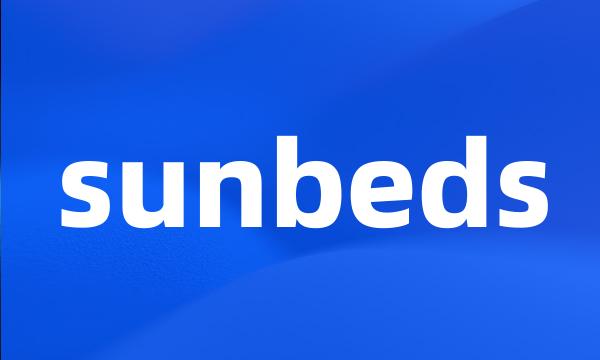 sunbeds