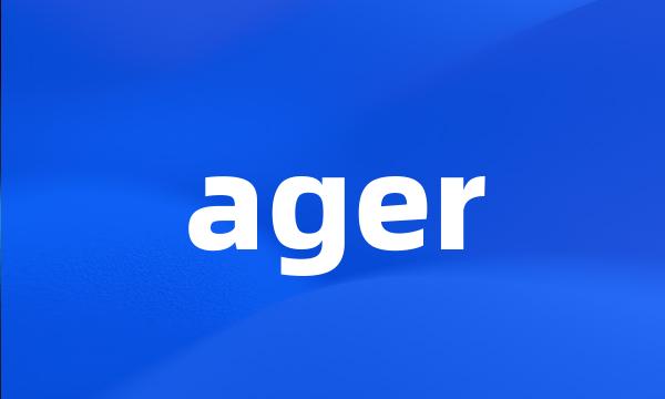 ager