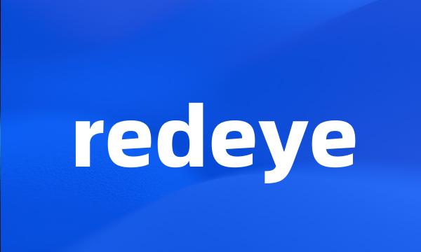 redeye