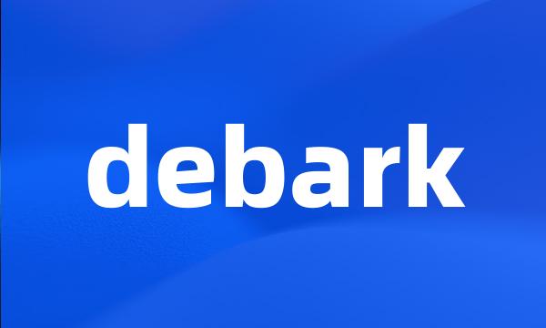 debark