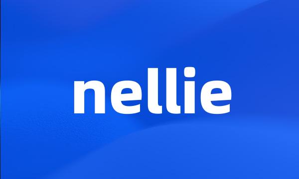 nellie