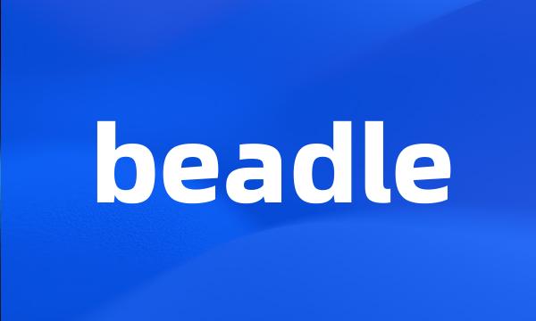 beadle