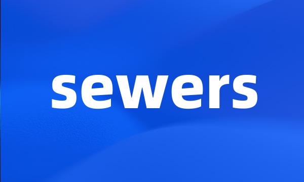 sewers