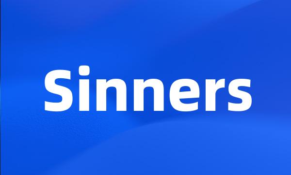 Sinners