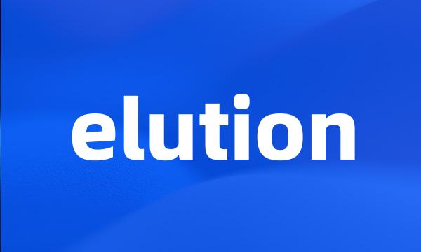 elution