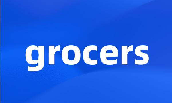 grocers